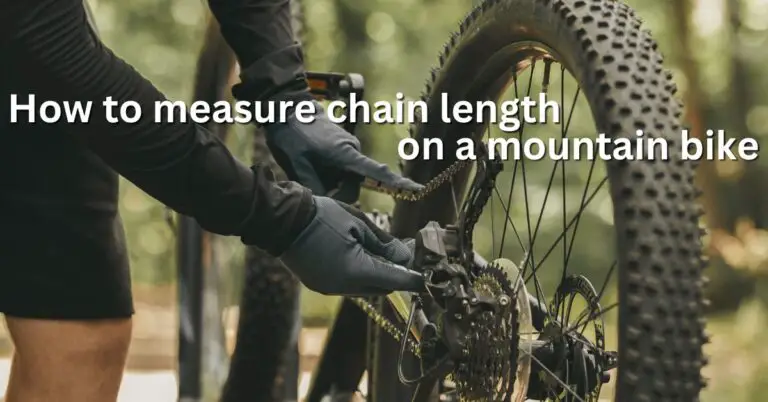 How to measure chain length on a mountain bike