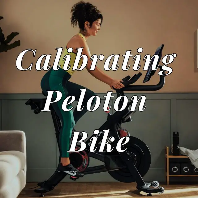 calibrate Peloton bike