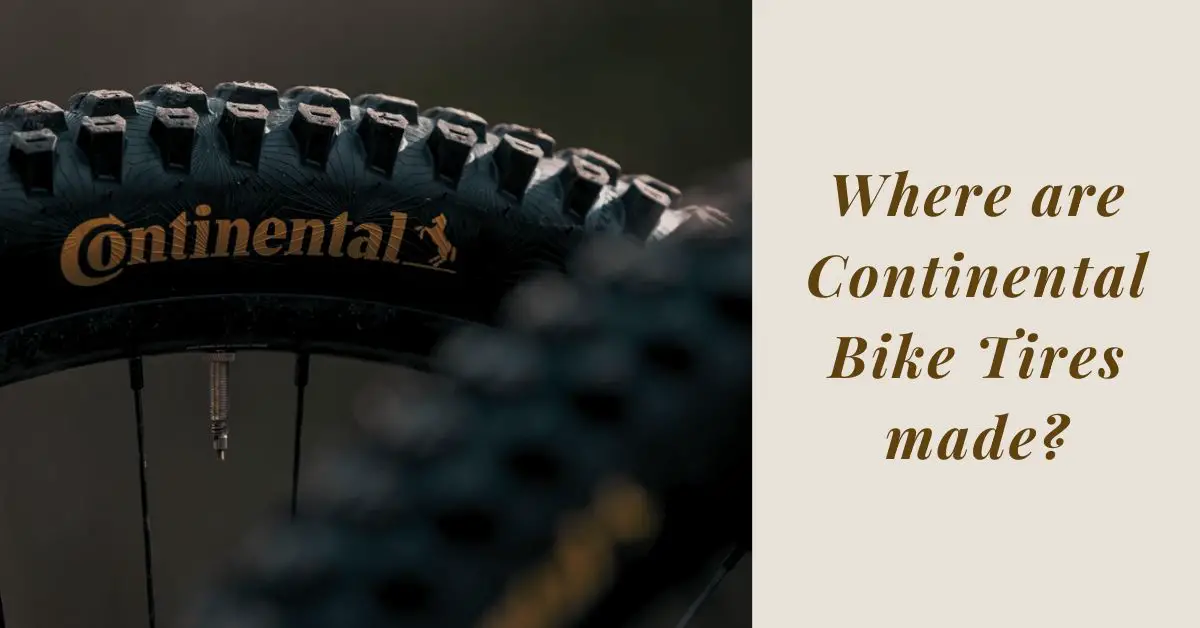 Where are continental bike tires made